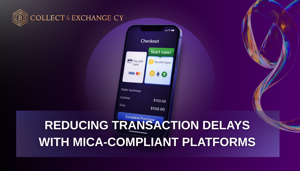 Reducing Transaction Delays With MiCA-Compliant Platforms
